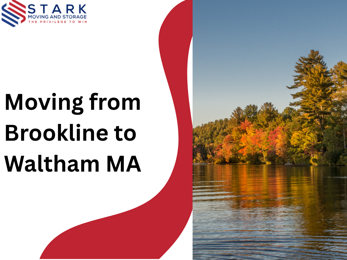 Moving From Brookline to Waltham, MA