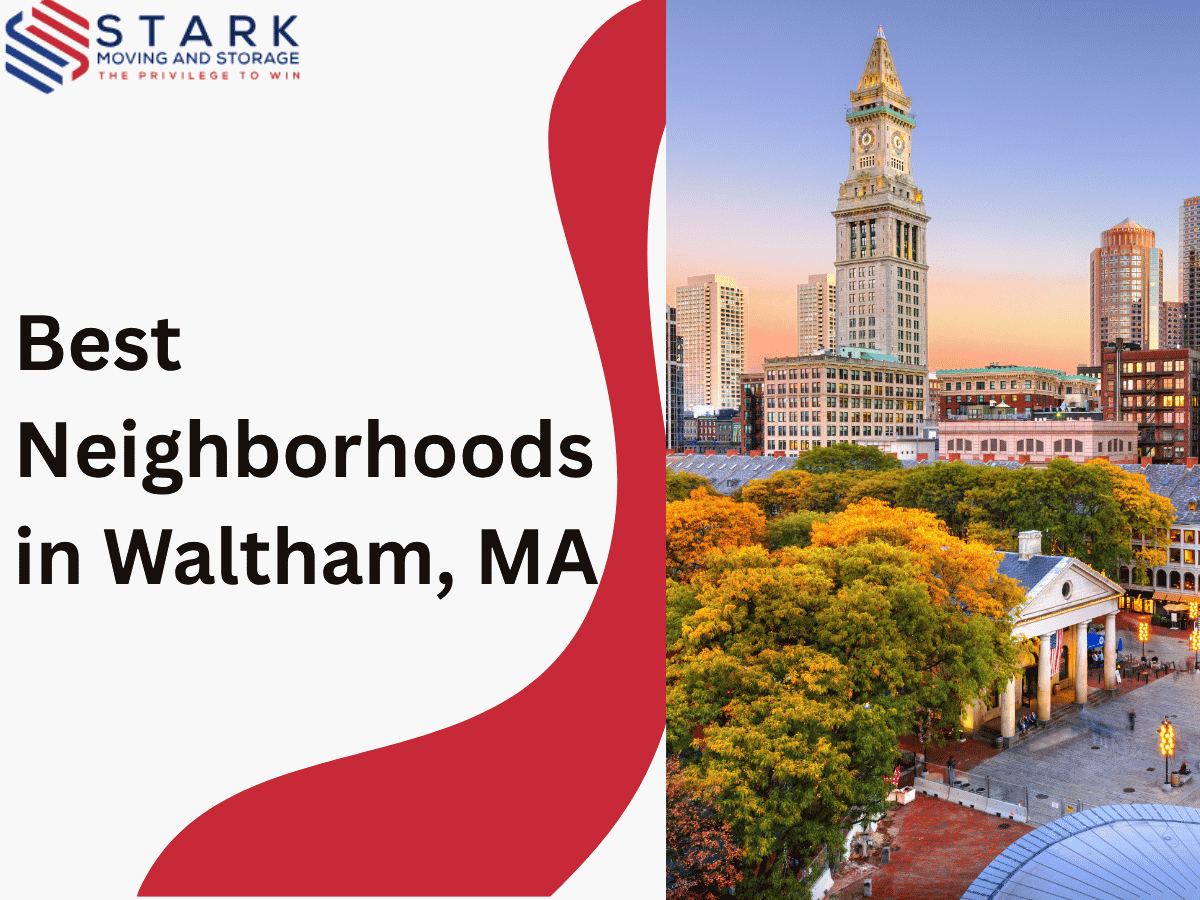 Best Neighborhoods in Waltham, MA