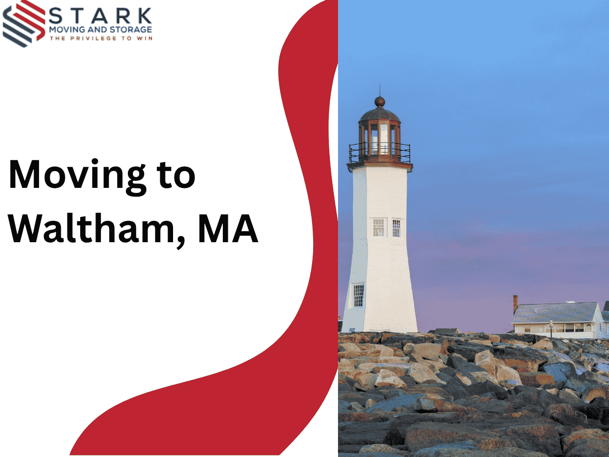 Moving to Waltham, MA
