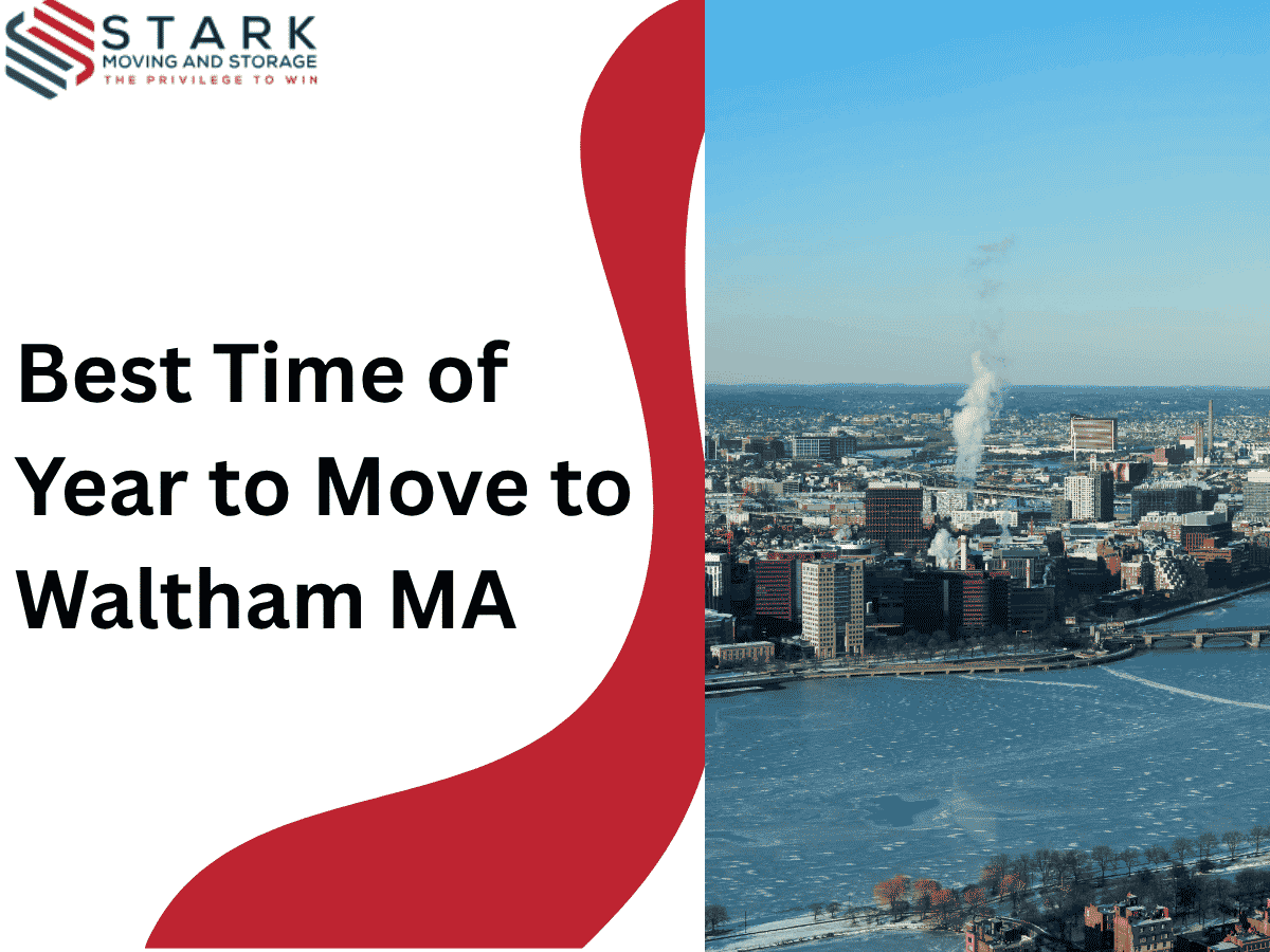Best Time to Move to Waltham, MA