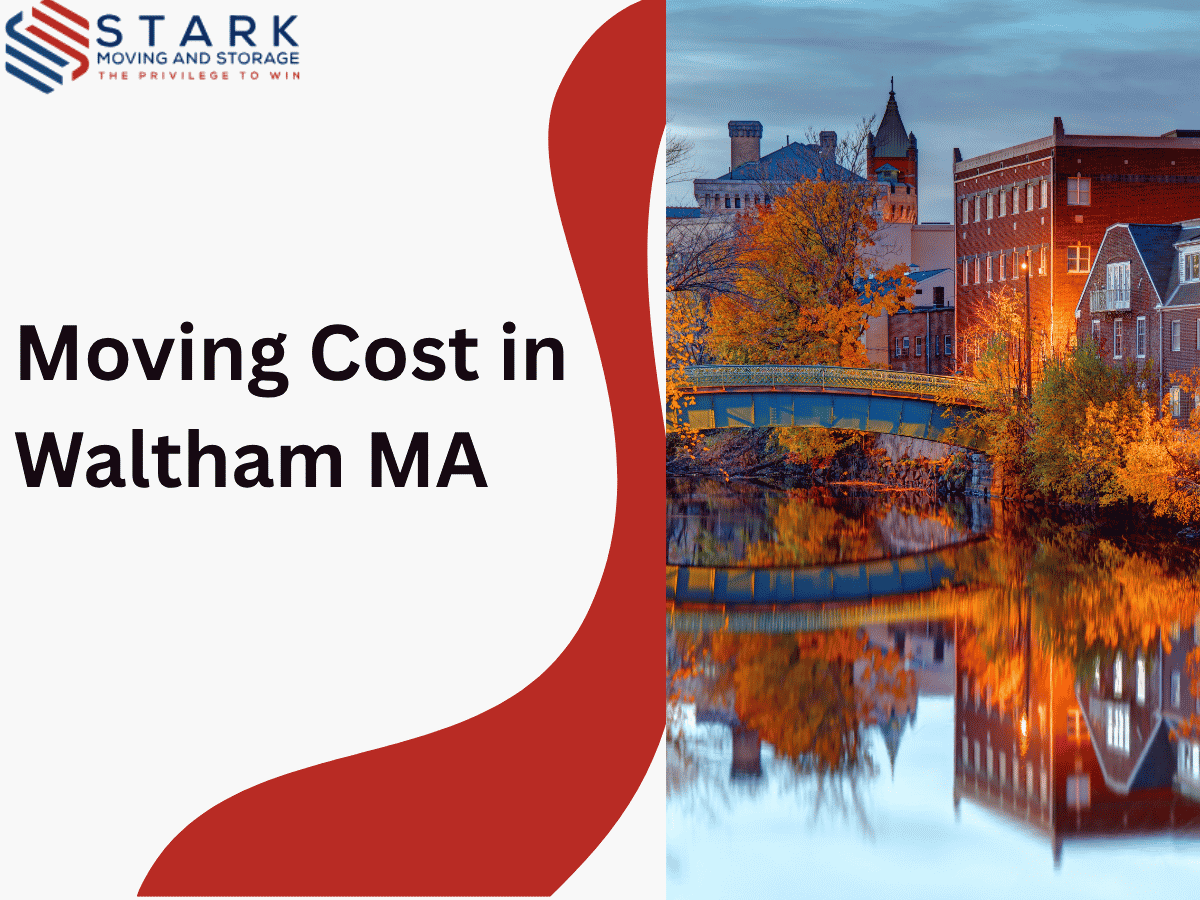 How Much Does Moving to Waltham, MA, Cost?