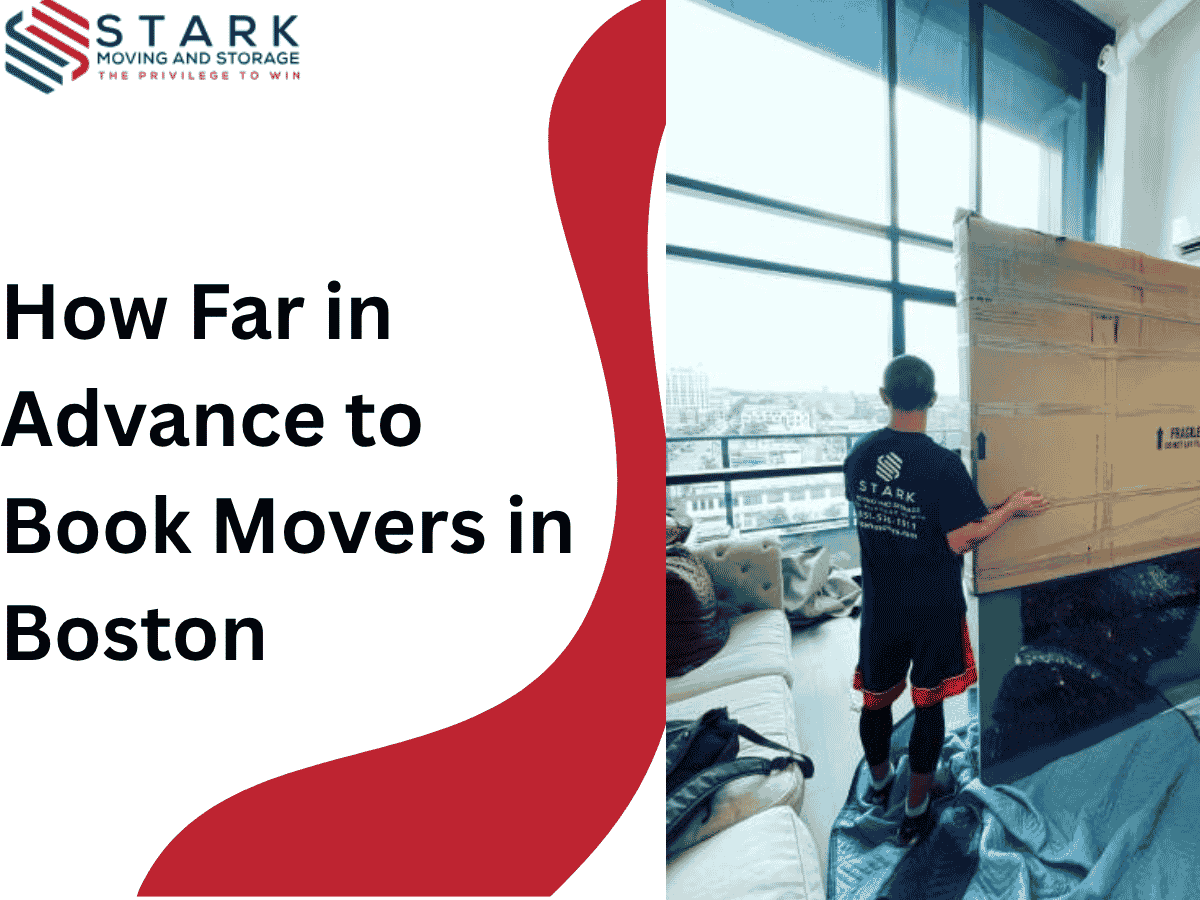 How Far in Advance to Book Movers in Boston MA