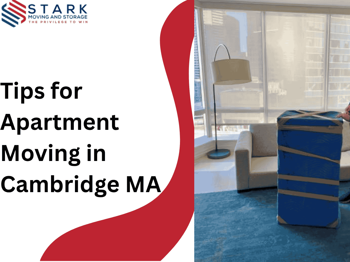 Tips for Apartment Moving in Cambridge MA